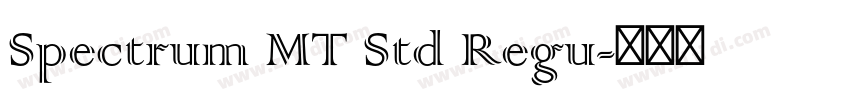 Spectrum MT Std Regu字体转换